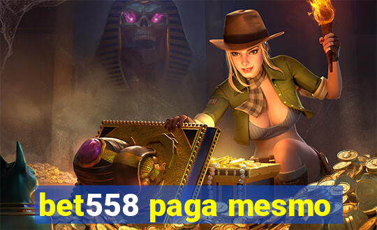 bet558 paga mesmo